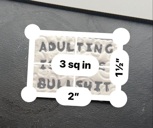 Adulting is BS Magnet