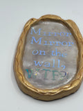 Mirror, Mirror WTF Magnet